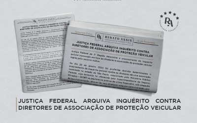 Justiça Federal arquiva inquérito contra diretores de associação de proteção veicular