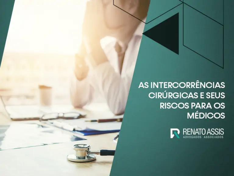 As intercorrências cirúrgicas e seus riscos para os médicos